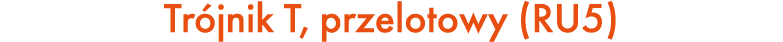 Tr jnik T, przelotowy (RU5)