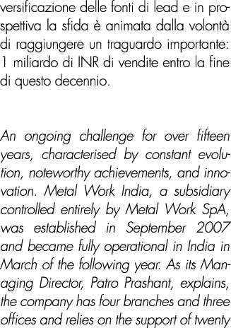 versificazione delle fonti di lead e in prospettiva la sfida è animata dalla volontà di raggiungere un traguardo impo   